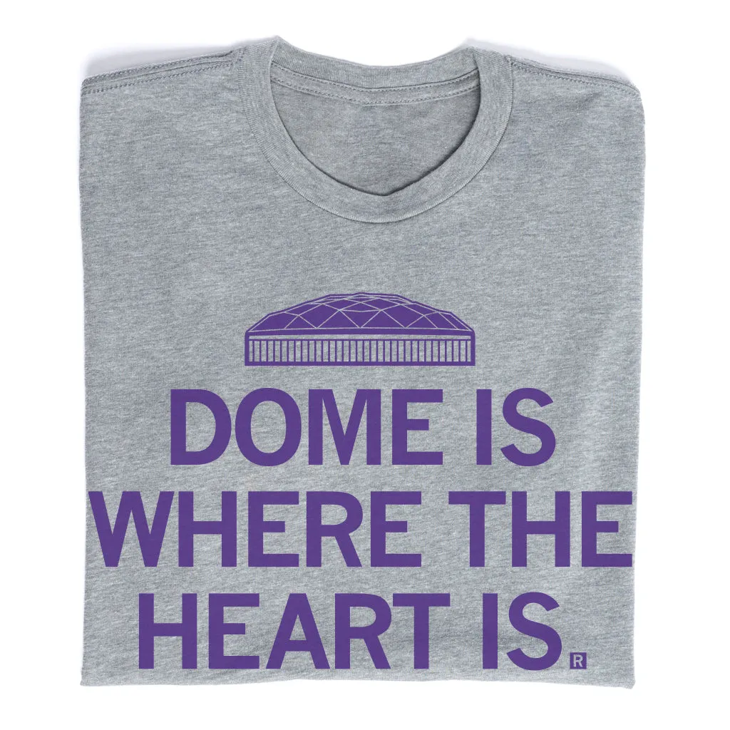 Dome Is Where The Heart Is